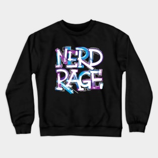 Nerd Rage Crewneck Sweatshirt